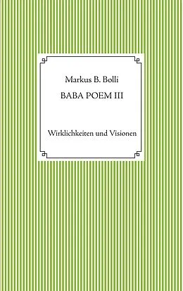 E-Book (epub) Baba Poem III von Markus B. Bolli