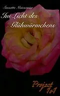 E-Book (epub) Im Licht des Glühwürmchens von Sassette Meissonier