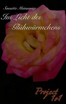 E-Book (epub) Im Licht des Glühwürmchens von Sassette Meissonier
