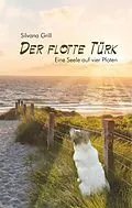 E-Book (epub) Der flotte Türk von Silvana Grill