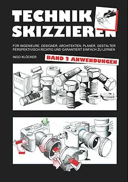 E-Book (epub) Technik skizzieren Band 2 von Ingo Klöcker