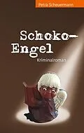 E-Book (epub) Schoko-Engel von Petra Scheuermann