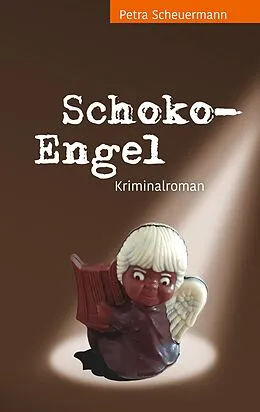E-Book (epub) Schoko-Engel von Petra Scheuermann