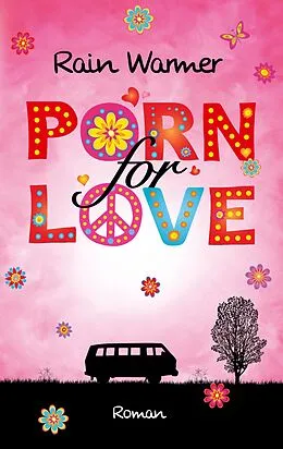 E-Book (epub) Porn for Love von Rain Warmer