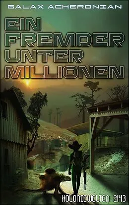 E-Book (epub) Ein Fremder unter Millionen von Galax Acheronian