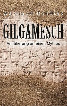 E-Book (epub) Gilgamesch von Waltraud Bondiek