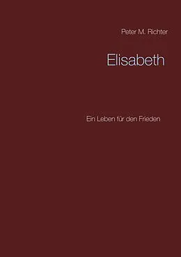 E-Book (epub) Elisabeth von Peter M. Richter