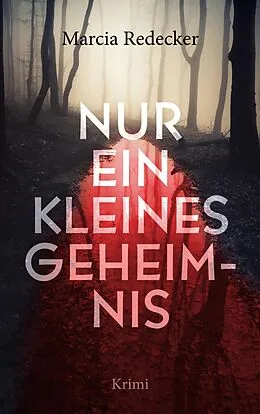 E-Book (epub) Nur ein kleines Geheimnis von Marcia Redecker