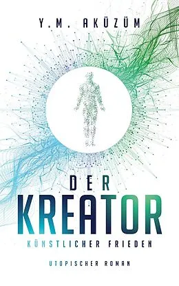 E-Book (epub) Der Kreator von Y. M. Aküzüm