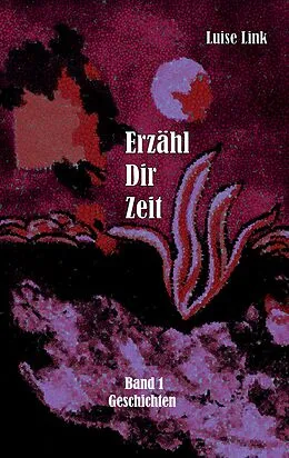 E-Book (epub) Erzähl Dir Zeit von Luise Link