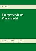 E-Book (epub) Energiewende im Klimawandel von Kurt Olzog