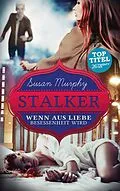 E-Book (epub) Stalker von Susan Murphy