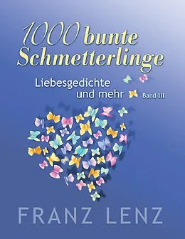 E-Book (epub) 1000 bunte Schmetterlinge - III von Franz Lenz