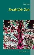 E-Book (epub) Erzähl Dir Zeit von Luise Link
