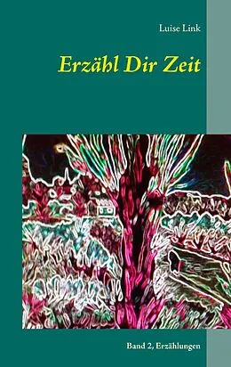 E-Book (epub) Erzähl Dir Zeit von Luise Link