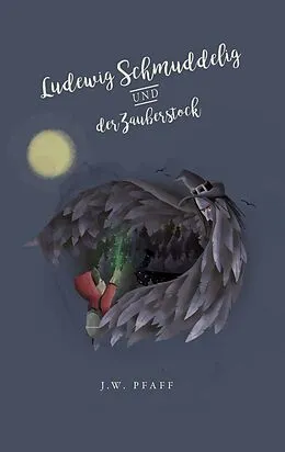 E-Book (epub) Ludewig Schmuddelig und der Zauberstock von J. W. Pfaff