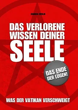 E-Book (epub) Das verlorene Wissen deiner Seele von Markus Merlin