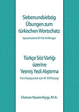 E-Book (epub) Siebenundsiebzig Übungen zum türkischen Wortschatz von Osman Nazim Kiygi