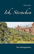E-Book (epub) Ich, Sternchen von Thomas Eisele