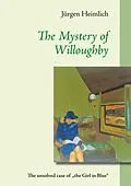 E-Book (epub) The Mystery of Willoughby von Jürgen Heimlich