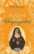 E-Book (epub) Augen zur Vergangenheit von Ute Klose