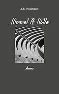 E-Book (epub) Himmel und Hölle von J. R. Hollmann