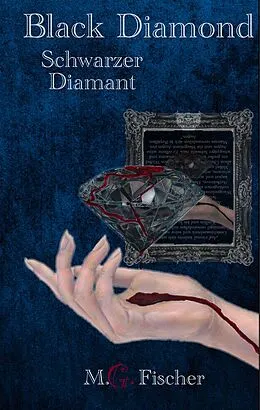 E-Book (epub) Black Diamond von M. G. Fischer