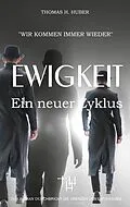 E-Book (epub) Ewigkeit von Thomas H. Huber