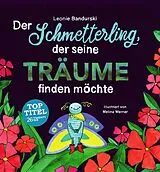 E-Book (epub) Der Schmetterling, der seine Träume finden möchte von Leonie Bandurski, Melina Werner
