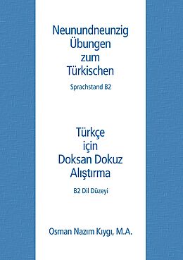 E-Book (epub) Neunundneunzig Übungen zum Türkischen von Osman Nazim Kiygi