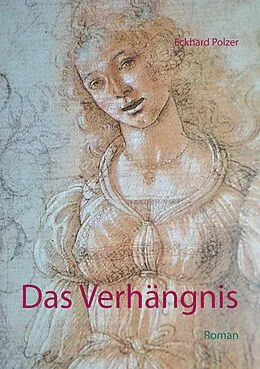 E-Book (epub) Das Verhängnis von Eckhard Polzer