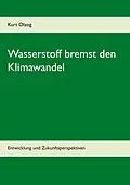 E-Book (epub) Wasserstoff bremst den Klimawandel von Kurt Olzog