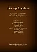 E-Book (epub) Die Apokryphen, die deuterokanonischen Schriften des Alten Testaments der Bibel von Hermann Menge