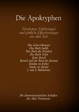 E-Book (epub) Die Apokryphen, die deuterokanonischen Schriften des Alten Testaments der Bibel von Hermann Menge