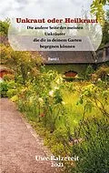E-Book (epub) Unkraut oder Heilkraut von Uwe Balzereit