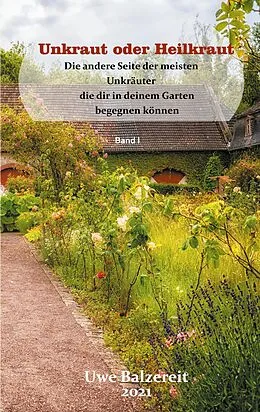 E-Book (epub) Unkraut oder Heilkraut von Uwe Balzereit