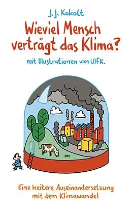 E-Book (epub) Wieviel Mensch verträgt das Klima? von J. J. Kokott