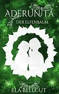 E-Book (epub) Aderunita III von Ela Bellcut