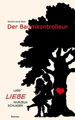 E-Book (epub) Der Baumkontrolleur von Sandra Anne Roos