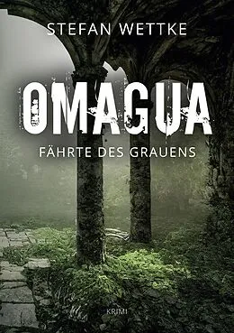 E-Book (epub) Omagua von Stefan Wettke