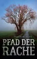 E-Book (epub) Pfad der Rache von Joachim Krug