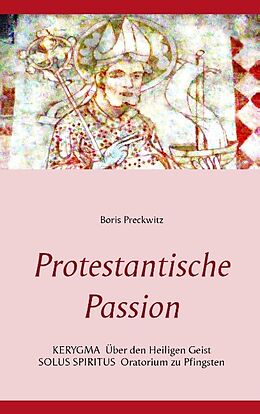 Kartonierter Einband Protestantische Passion von Boris Preckwitz