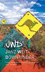 Kartonierter Einband jwd* - Janz weit down under von Claudia Thiele