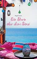 E-Book (epub) Ein Stern über dem Sinai von Regula Fuchs