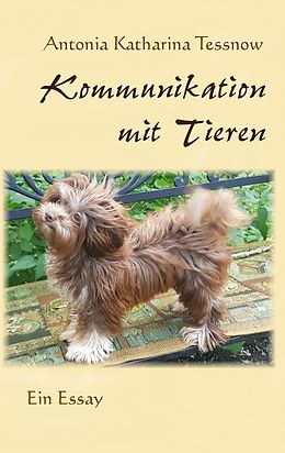 E-Book (epub) Kommunikation mit Tieren von Antonia Katharina Tessnow