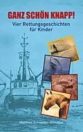 E-Book (epub) Ganz schön knapp! von Matthias Schneider-Dominco