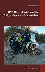E-Book (epub) USA 106° West - durch Colorado, Utah, Nord-Arizona mit Motorrädern von Marbie Stoner