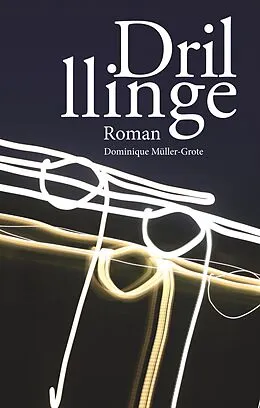 E-Book (epub) Drillinge von Dominique Müller-Grote