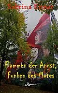 E-Book (epub) Flammen der Angst, Funken des Mutes von Sabrina Eitner