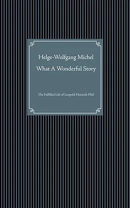 E-Book (epub) What A Wonderful Story von Helge-Wolfgang Michel